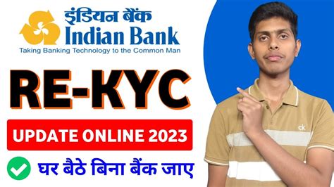 Indian Bank Re KYC: A Comprehensive Guide to Update Your Account and Reap the Benefits