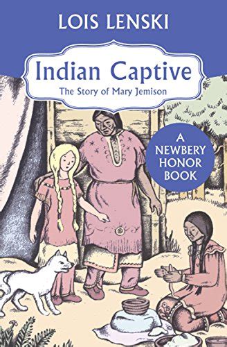 Indian Captive The Story of Mary Jemison Trophy Newbery