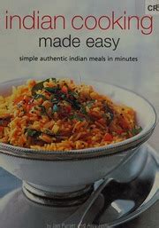 Indian Cooking Made Easy Simple Authentic Indian Meals in Minutes Doc