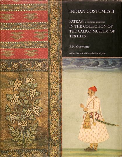 Indian Costumes II Patkas : A Costume Accessory in the Collection of the Calico Museum of Textiles PDF