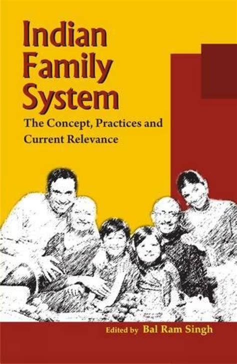 Indian Family System: The Concept Practices and Current Relevance Doc