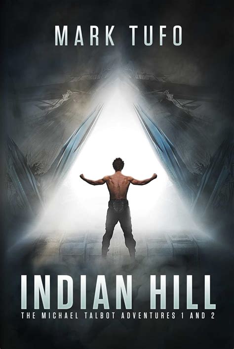 Indian Hill The Michael Talbot Adventures 1 and 2 Kindle Editon