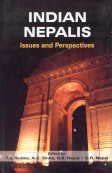 Indian Nepalis Issues and Perspectives 1st Published Reader