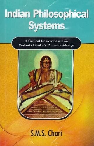 Indian Philosophical Systems A Critical Review Based on Vedanta Desika's Parama Kindle Editon