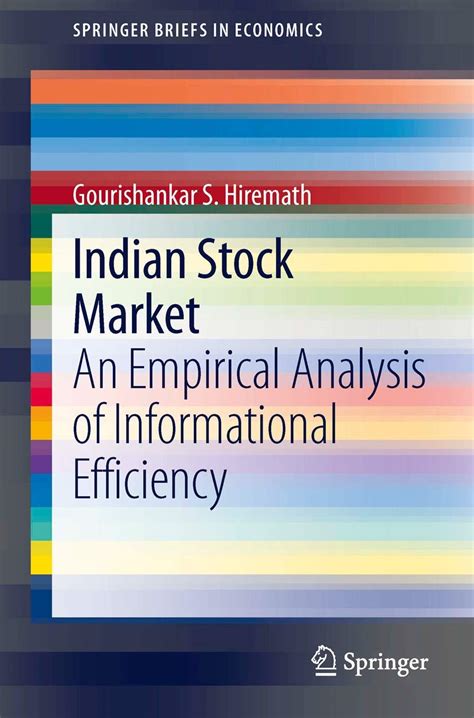 Indian Stock Market An Empirical Analysis of Informational Efficiency Reader