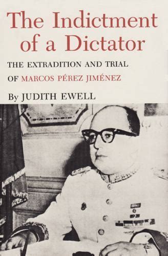 Indictment of a Dictator The Extradition and Trial of Marcos Perez Reader