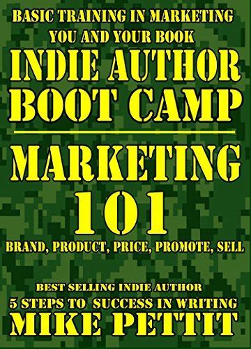 Indie Author Boot Camp Marketing 101 How to Market Yourself and Your Book For Increased Sales Epub