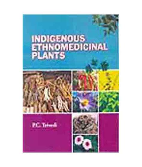 Indigenous Ethnomedicinal Plants 1st Edition Kindle Editon