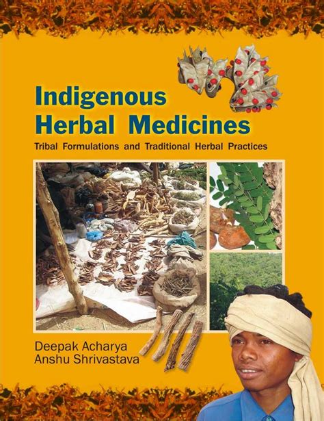 Indigenous Herbal Medicines Tribal Formulations and Traditional Herbal Practices Kindle Editon