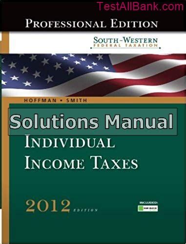 Individual Income Taxes Hoffman 2012 Solutions Kindle Editon