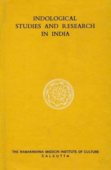 Indological Studies and Research in India Progress & Prospects : Being the Proceedings of a Reader