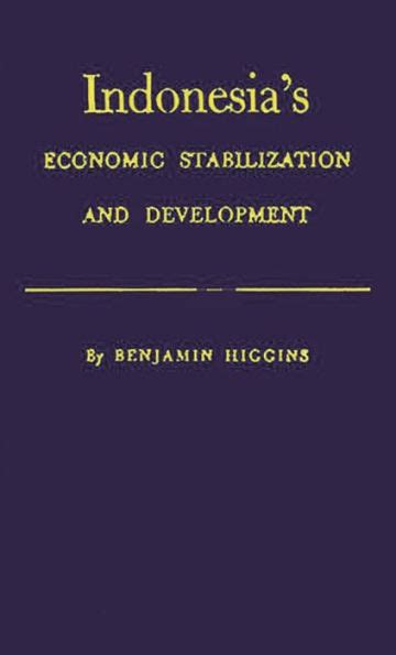 Indonesia's Economic Stabilization and Development Kindle Editon