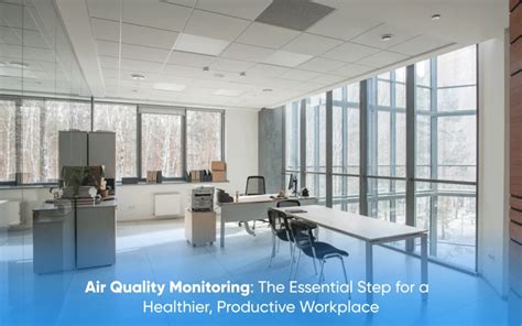 Indoor Air Quality Monitoring: Unlocking the Power for a Healthier 2025