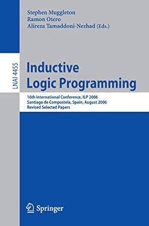 Inductive Logic Programming 16th International Conference, ILP 2006, Santiago de Compostela, Spain, Doc