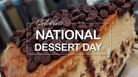 Indulge in the Sweetest Day: Celebrating National Dessert Day