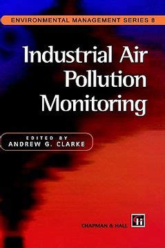 Industrial Air Pollution Monitoring - Gaseous and particulate emissions 1st Edition Epub