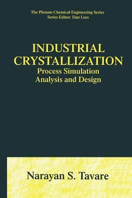 Industrial Crystallization Process Simulation Analysis and Design 1st Edition Kindle Editon