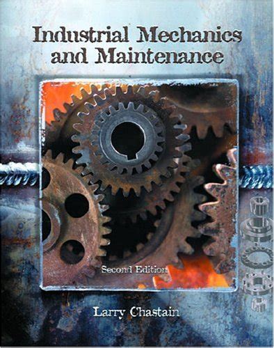 Industrial Mechanics and Maintenance (2nd Edition) Ebook Kindle Editon
