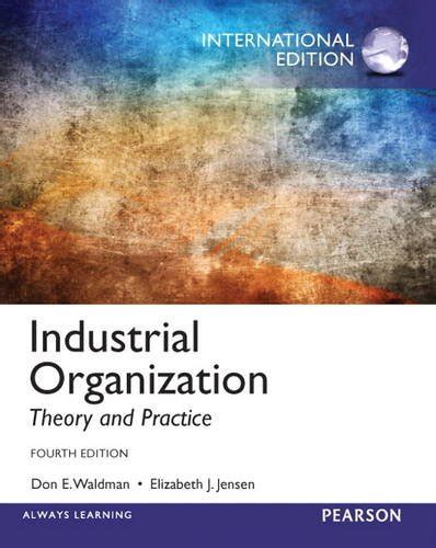 Industrial Organization Theory and Practice Doc