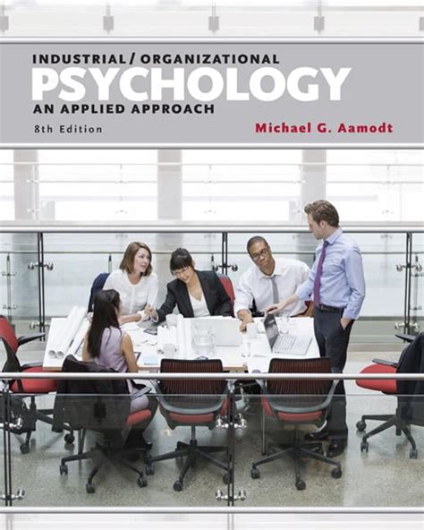 Industrial Organizational Psychology Applied Approach Reader