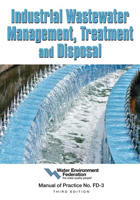 Industrial Wastewater Management, Treatment, and Disposal 3rd Edition Reader