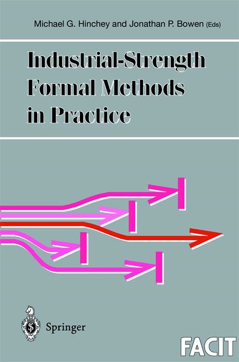 Industrial-Strength Formal Methods in Practice Reader