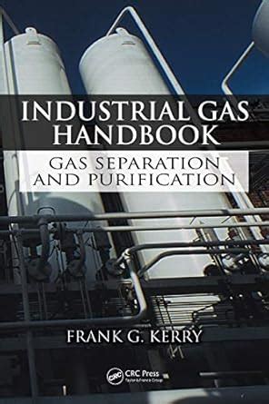 Industrial.Gas.Handbook.Gas.Separation.and.Purification Ebook PDF