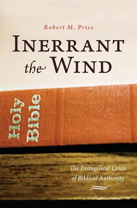 Inerrant the Wind The Evangelical Crisis in Biblical Authority PDF