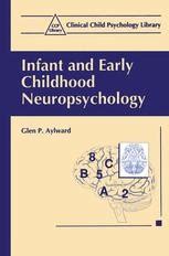 Infant and Early Childhood Neuropsychology Proceedings of a Workshop Held in Baltimore PDF