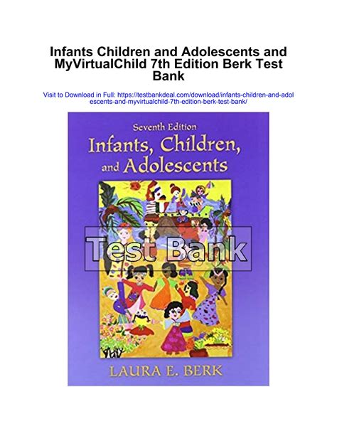 Infants Children and Adolescents and MyVirtualChild 7th Edition Doc