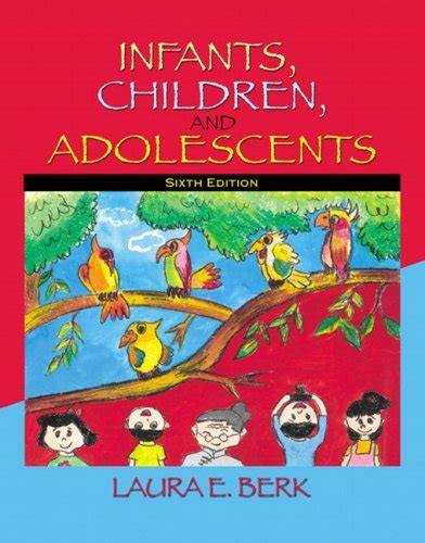 Infants Childrend Adolescents Value Pack includes MyDevelopmentLab with E-Book Student Accessand Observation DVD and Guide for Infants Childrend Adolescents Package PDF