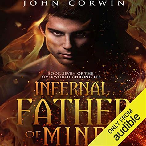 Infernal Father of Mine Book Seven of the Overworld Chronicles Volume 7 Reader