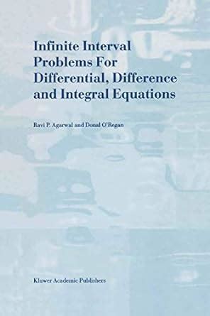 Infinite Interval Problems for Differential, Difference and Integral Equations 1st Edition PDF