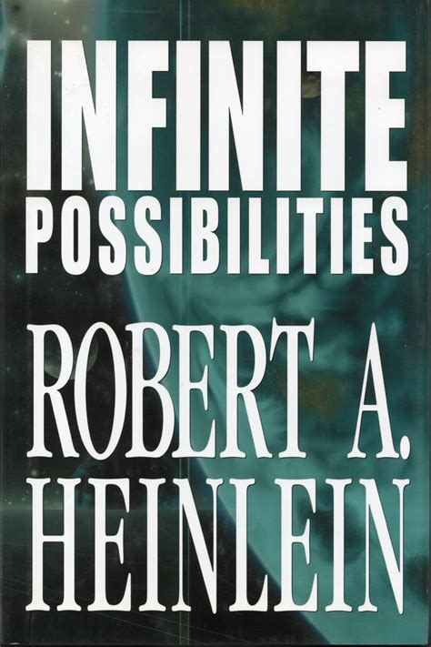 Infinite Possibilities Tunnel In the Sky Time For the Stars Citizen of the Galaxy Epub