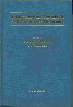 Inflammatory and Thrombotic Problems in Vascular Surgery PDF