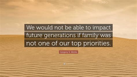 Influence on Future Generations: