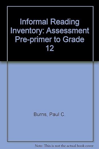 Informal Reading Inventory: Assessment Pre-primer to Grade 12 Ebook Reader