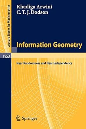 Information Geometry Near Randomness and Near Independence PDF