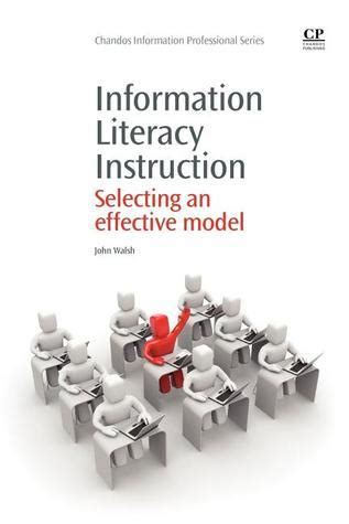 Information Literacy Instruction Selecting an Effective Model Kindle Editon