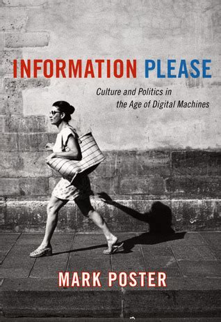 Information Please: Culture and Politics in the Age of Digital Machines Ebook Epub