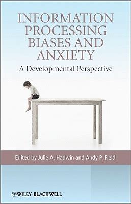 Information Processing Biases and Anxiety A Developmental Perspective PDF