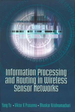 Information Processing and Routing in Wireless Sensor Networks Kindle Editon