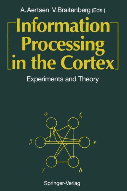 Information Processing in the Cortex Experiments and Theory Epub