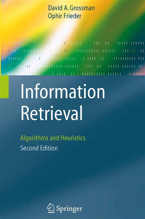 Information Retrieval Algorithms and Heuristics 2nd Edition Reader