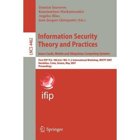 Information Security Theory and Practices. Smart Cards, Mobile and Ubiquitous Computing Systems Firs Kindle Editon