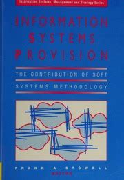 Information Systems Provision The Contribution of Soft Systems Methodology Kindle Editon