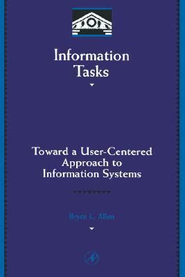 Information Tasks Toward a User-Centered Approach to Information Systems Epub