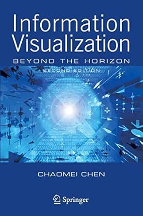 Information Visualization Beyond the Horizon 2nd Printing Kindle Editon