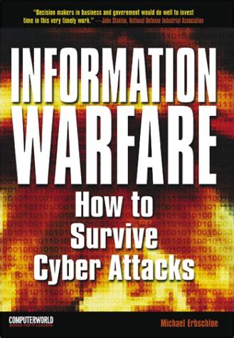 Information Warfare How To Survive Cyber Attacks Kindle Editon