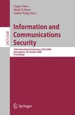 Information and Communications Security 10th International Conference, ICICS 2008 Birmingham, UK, Oc Epub